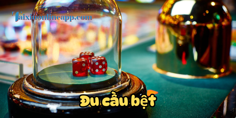 Cách Đu Cầu Bệt dễ thắng