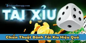 Lưu ý trong Chiến Thuật Đánh Tài Xỉu Hiệu Quả
