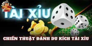 Chiến Thuật Đánh Du Kích Tài Xỉu