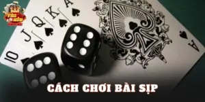 Cách Chơi Bài Sịp